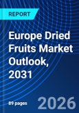 Europe Dried Fruits Market Outlook, 2031- Product Image