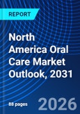 North America Oral Care Market Outlook, 2031- Product Image