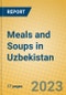 Meals and Soups in Uzbekistan - Product Image