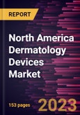 North America Dermatology Devices Market Forecast to 2028 - COVID-19 Impact and Regional Analysis- Product Image
