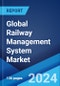 Global Railway Management System Market Report by Component, Deployment Mode, Organization Size, and Region 2024-2032 - Product Thumbnail Image