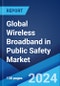 Global Wireless Broadband in Public Safety Market Report by Type, Offering, Application, End User, and Region 2024-2032 - Product Thumbnail Image