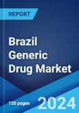 Brazil Generic Drug Market: Industry Trends, Share, Size, Growth, Forecast and Opportunity 2024-2032- Product Image