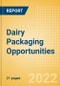 Dairy Packaging Opportunities - New Packaging Formats and Value-added Features - Product Thumbnail Image