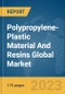 Polypropylene-Plastic Material And Resins Global Market Report 2024 - Product Thumbnail Image