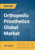 Orthopedic Prosthetics Global Market Report 2024- Product Image