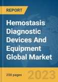 Hemostasis Diagnostic Devices And Equipment Global Market Report 2024- Product Image