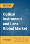 Optical Instrument and Lens Global Market Report 2024 - Product Image
