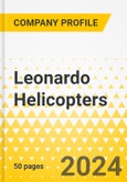 Leonardo Helicopters - 2024 - Annual Strategy Dossier - Strategic Focus, Key Strategies & Plans, SWOT, Trends & Growth Opportunities, Market Outlook- Product Image