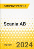 Scania AB - 2024 - Annual Strategy Dossier - Strategic Focus, Key Strategies & Plans, SWOT, Trends & Growth Opportunities, Market Outlook- Product Image