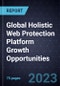 Global Holistic Web Protection Platform Growth Opportunities - Product Thumbnail Image