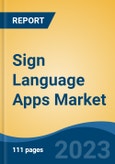 Sign Language Apps Market - Global Industry Size, Share, Trends, Opportunity, and Forecast, 2017-2027 Segmented By Product Type (Android, IOS), By Application (Private Users, Commercial Users), By Subscription, By Deployment Mode (Cloud, On premise) and By Region- Product Image