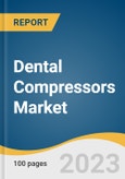 Dental Compressors Market Size, Share & Trends Analysis Report By Type (Dental Lubricated Compressors, Dental Oil-Free Compressors), By Technology, By Application, By Region, And Segment Forecasts, 2023 - 2030- Product Image