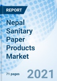 Nepal Sanitary Paper Products Market: Market Forecast By Product Types (Sanitary Napkins And Tampons & Diapers, Toilet Papers, Towels, Tissues & Handkerchiefs, Others), By Sales Channel, By End-User And Competitive Landscape- Product Image