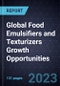 Global Food Emulsifiers and Texturizers Growth Opportunities - Product Thumbnail Image