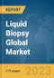 Liquid Biopsy Global Market Report 2024 - Product Thumbnail Image