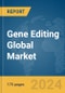 Gene Editing Global Market Report 2024 - Product Thumbnail Image
