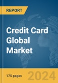 Credit Card Global Market Report 2024- Product Image