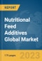 Nutritional Feed Additives Global Market Report 2024 - Product Image