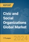 Civic and Social Organizations Global Market Report 2024 - Product Thumbnail Image