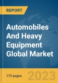 Automobiles And Heavy Equipment Global Market Report 2024- Product Image