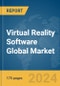 Virtual Reality Software Global Market Report 2024 - Product Image
