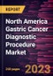 North America Gastric Cancer Diagnostic Procedure Market Forecast to 2028 - COVID-19 Impact and Regional Analysis by Healthcare Providers, Symptom Types, Body Fluid, Procedures, Offerings, and Disease Indication - Product Thumbnail Image