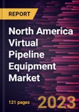 North America Virtual Pipeline Equipment Market Forecast to 2028 - COVID-19 Impact and Regional Analysis by Equipment Type, Gas, and Application- Product Image