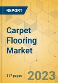 Carpet Flooring Market - Global Outlook & Forecast 2023-2028- Product Image