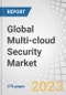 Global Multi-cloud Security Market by Offering (Solution and Services), Cloud Model (IaaS, PaaS, and SaaS), Application (Network, Endpoint), Verticals (BFSI, Healthcare, IT and ITeS, Retail and eCommerce), Organization Size Region - Forecast to 2027 - Product Thumbnail Image