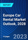 Europe Car Rental Market Outlook, 2028- Product Image