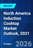 North America Induction Cooktop Market Outlook, 2031- Product Image