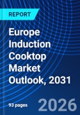 Europe Induction Cooktop Market Outlook, 2031- Product Image