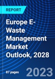 Europe E-Waste Management Market Outlook, 2028- Product Image