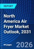 North America Air Fryer Market Outlook, 2031- Product Image