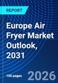 Europe Air Fryer Market Outlook, 2031- Product Image