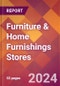 Furniture & Home Furnishings Stores - 2024 U.S. Market Research Report with Updated Recession Risk Forecasts - Product Thumbnail Image