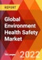 Global Environment Health Safety Market, By Component, By Application, By Industry, By Enterprise Size, By Deployment, Estimation & Forecast, 2017-2030 - Product Thumbnail Image
