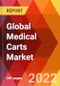 Global Medical Carts Market, By Type, By Application, By Material Type, By Payload, By End User, By Distribution Channel, Estimation & Forecast, 2017-2030 - Product Thumbnail Image