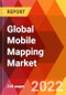 Global Mobile Mapping Market, By Component, By Type, By Application, By End User, Estimation & Forecast, 2017-2030 - Product Thumbnail Image