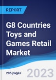 G8 Countries Toys and Games Retail Market Summary, Competitive Analysis and Forecast, 2018-2027- Product Image