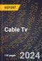 2023 Global Forecast For Cable TV (Master Antennae and CATV Equipment) (2024-2029 Outlook) - Manufacturing & Markets Report - Product Thumbnail Image