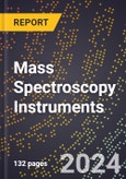 2023 Global Forecast For Mass Spectroscopy Instruments (2024-2029 Outlook) - Manufacturing & Markets Report- Product Image