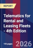 Telematics for Rental and Leasing Fleets - 4th Edition- Product Image