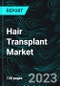 Hair Transplant Market, Size, Forecast 2023-2028, Industry Trends, Growth, Share, Outlook, Impact of Inflation, Opportunity Company Analysis - Product Thumbnail Image