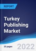 Turkey Publishing Market Summary, Competitive Analysis and Forecast, 2017-2026- Product Image