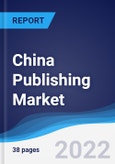 China Publishing Market Summary, Competitive Analysis and Forecast, 2017-2026- Product Image