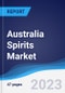 Australia Spirits Market Summary, Competitive Analysis and Forecast, 2017-2026 - Product Thumbnail Image