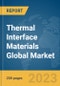 Thermal Interface Materials Global Market Report 2024 - Product Image