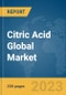Citric Acid Global Market Report 2024 - Product Image
